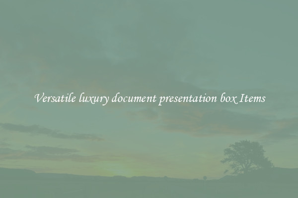 Versatile luxury document presentation box Items