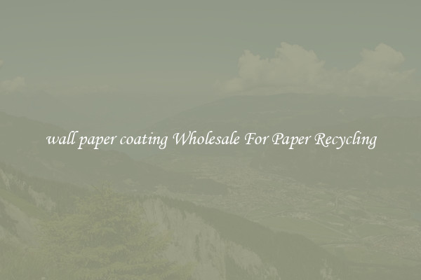 wall paper coating Wholesale For Paper Recycling