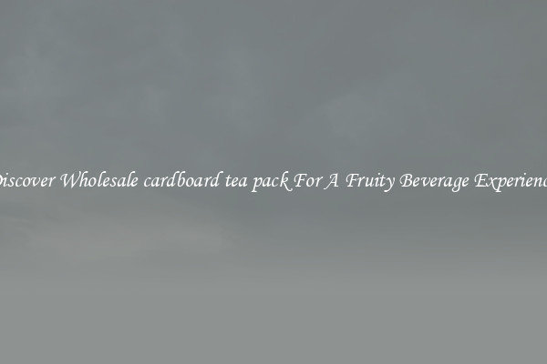 Discover Wholesale cardboard tea pack For A Fruity Beverage Experience 